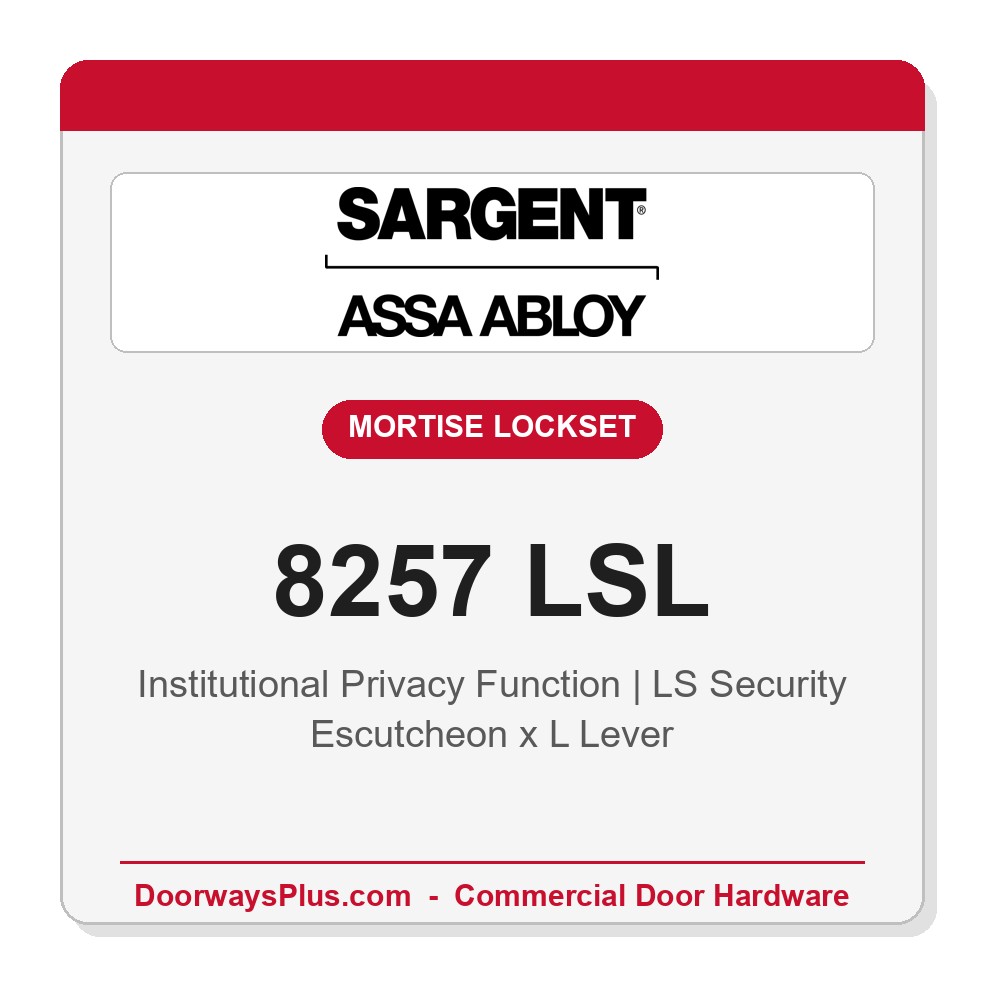 Sargent 8257 LSL Trim Institutional Privacy Mortise Lockset | LA Keyway, Grade 1 Commercial
