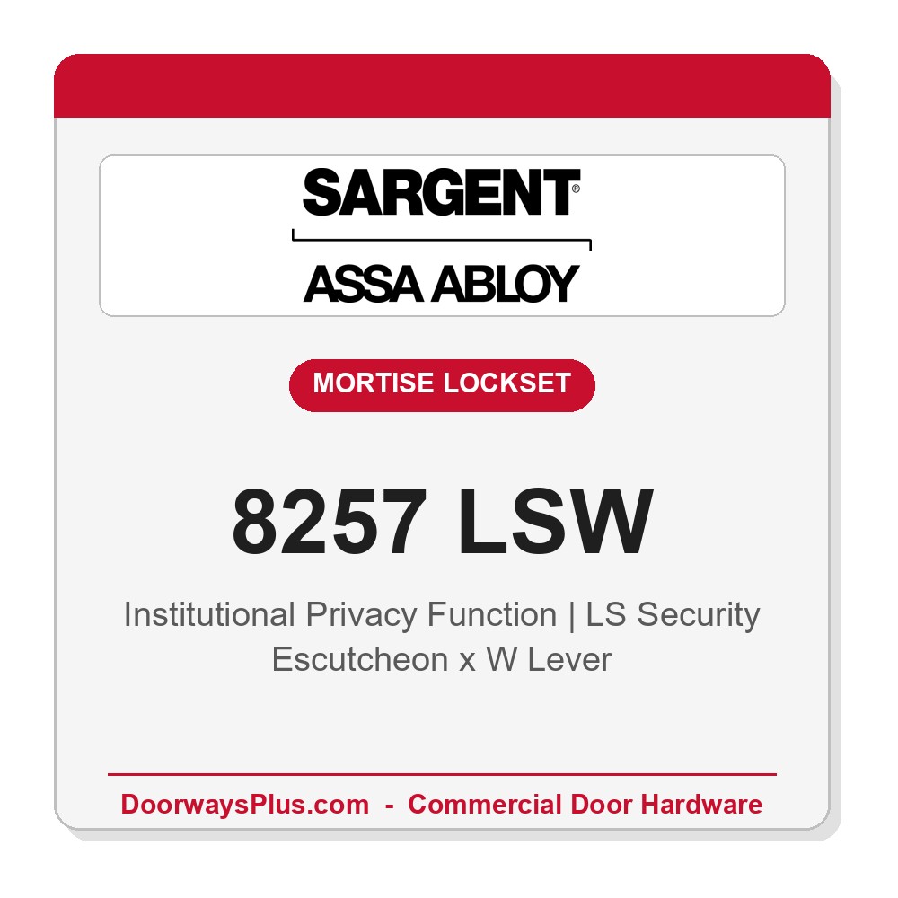 Sargent 8257 LSW Trim Institutional Privacy Mortise Lockset | LA Keyway, Grade 1 Commercial