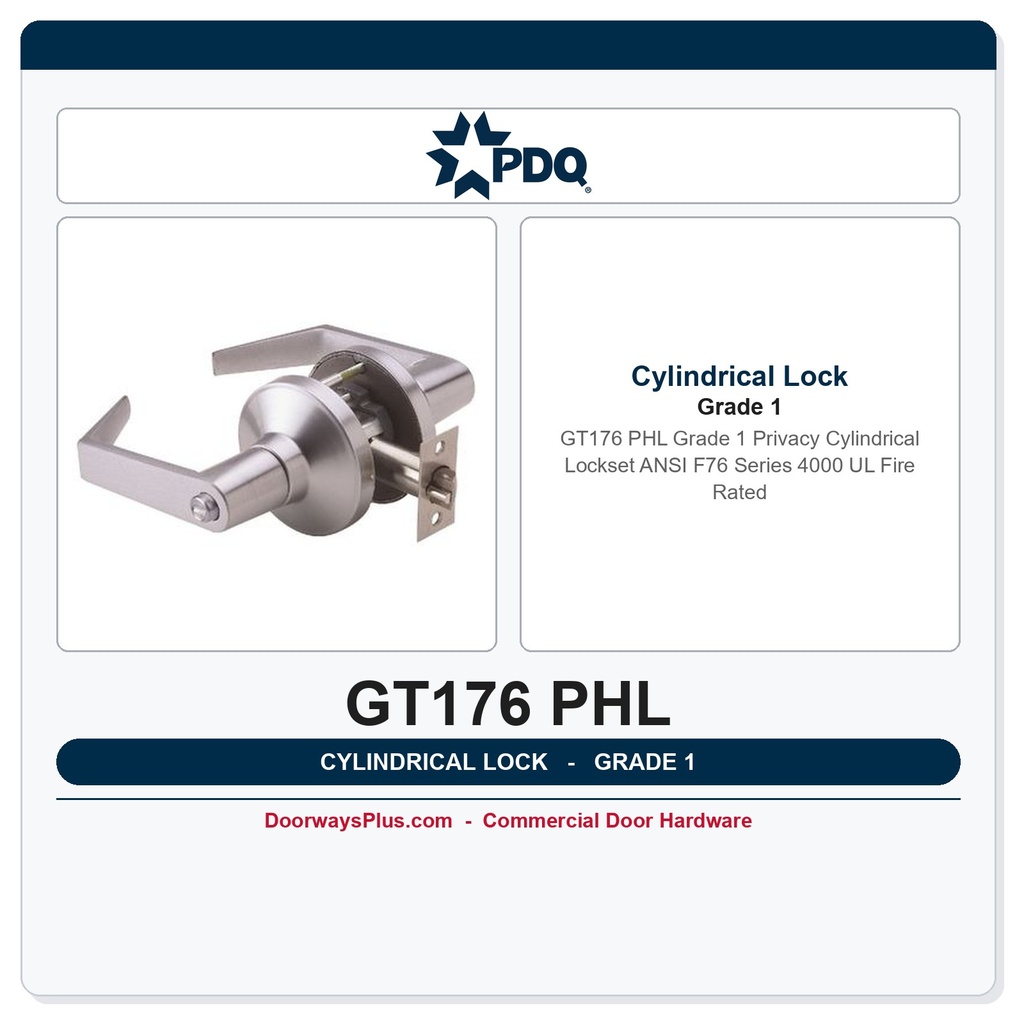 PDQ GT176 PHL Grade 1 Privacy Cylindrical Lockset | ANSI F76 | Series 4000 | UL Fire Rated