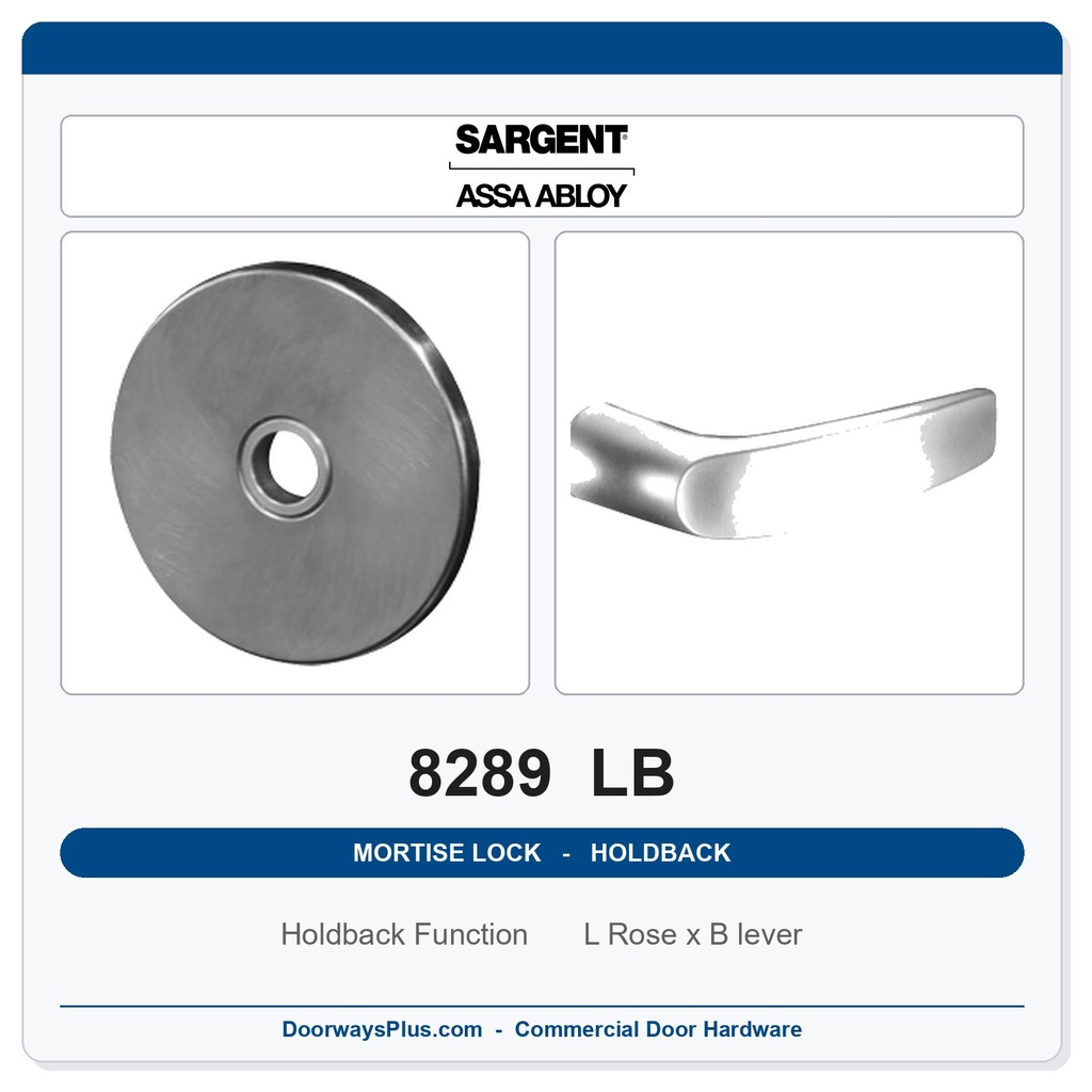 Sargent 8289 LB Trim Holdback Mortise Lockset | LA Keyway, Grade 1 Commercial
