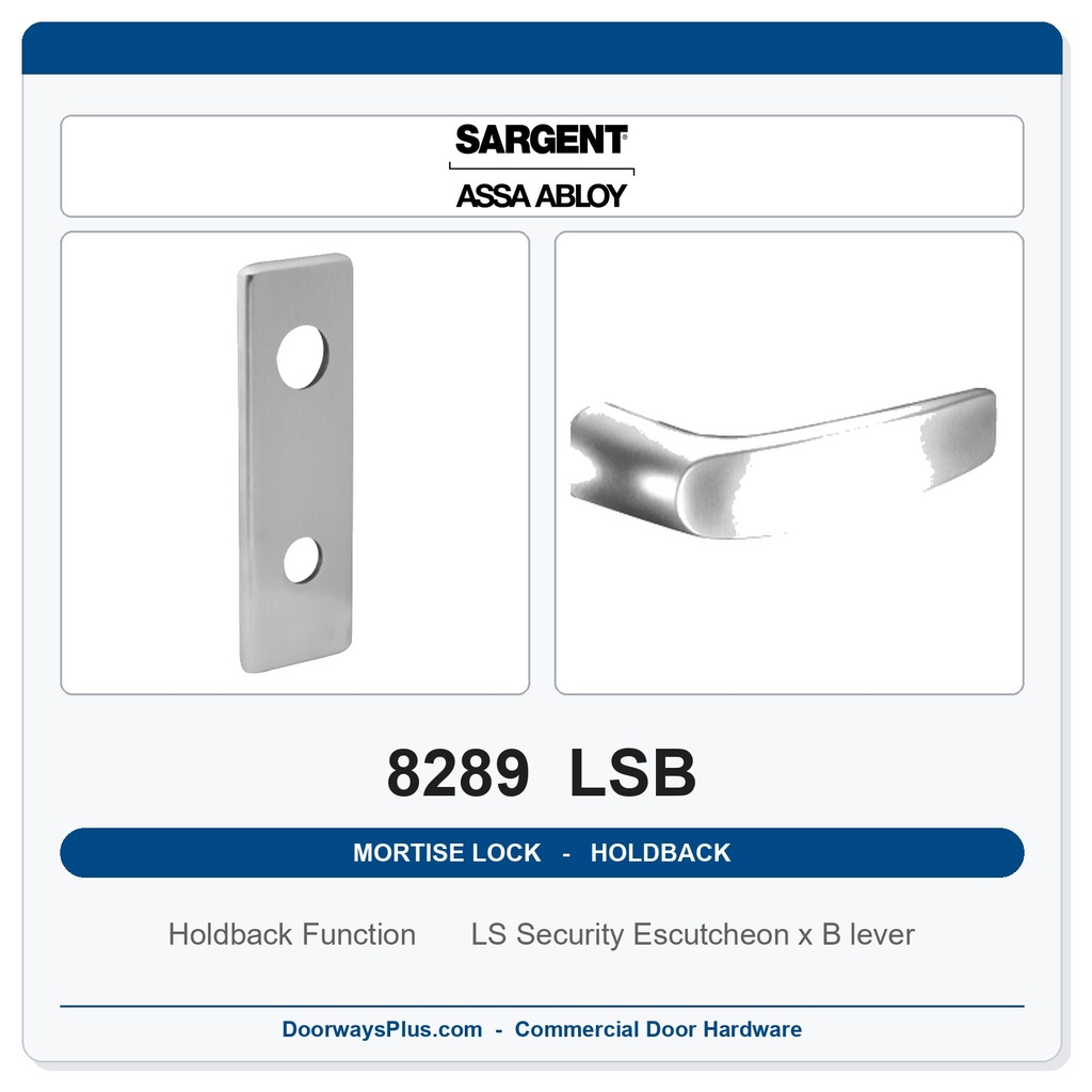 Sargent 8289 LSB Trim Holdback Mortise Lockset | LA Keyway, Grade 1 Commercial