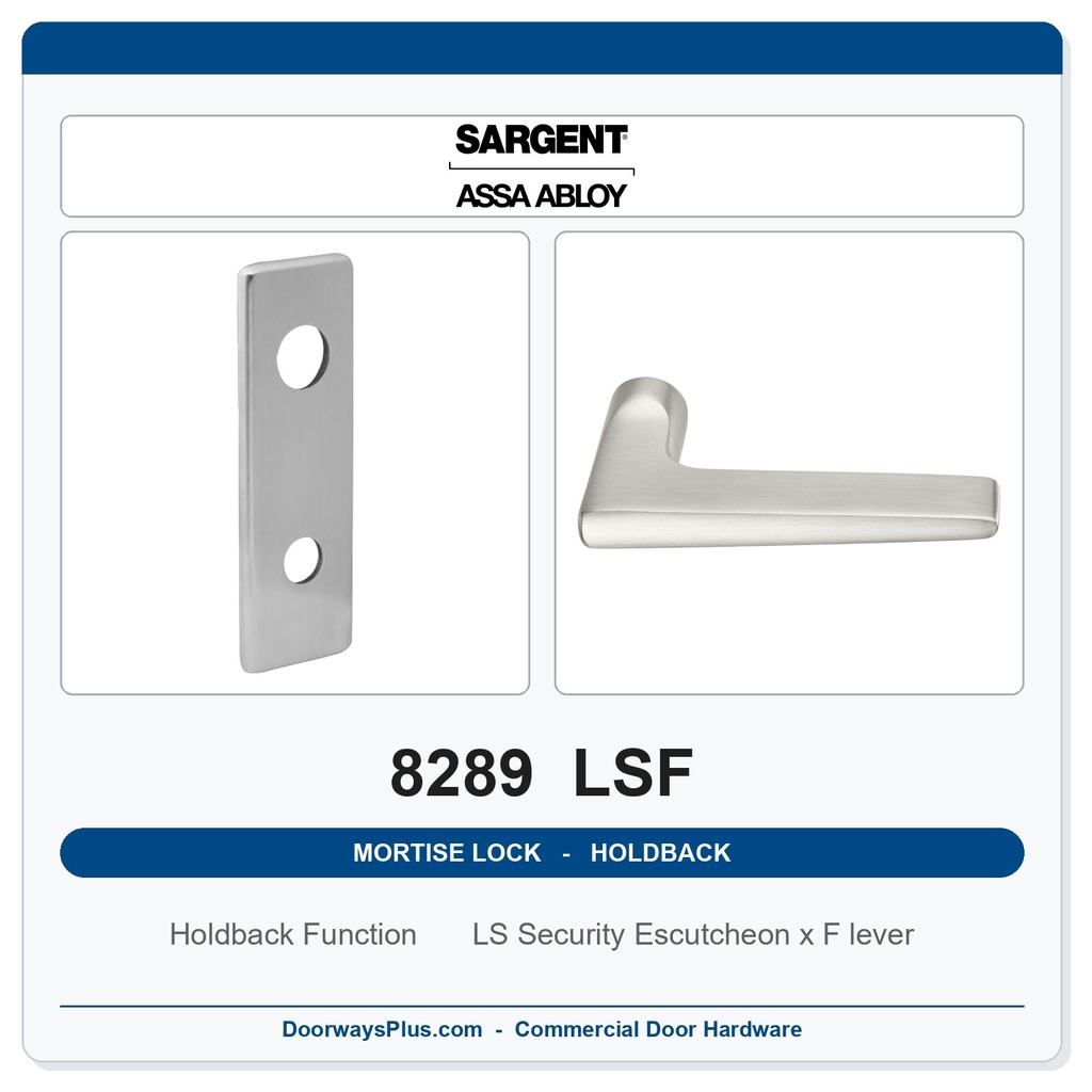 Sargent 8289 LSF Trim Holdback Mortise Lockset | LA Keyway, Grade 1 Commercial