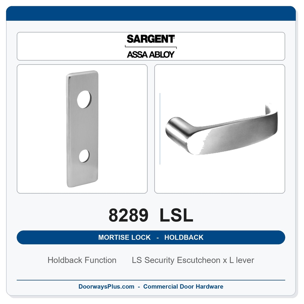 Sargent 8289 LSL Trim Holdback Mortise Lockset | LA Keyway, Grade 1 Commercial