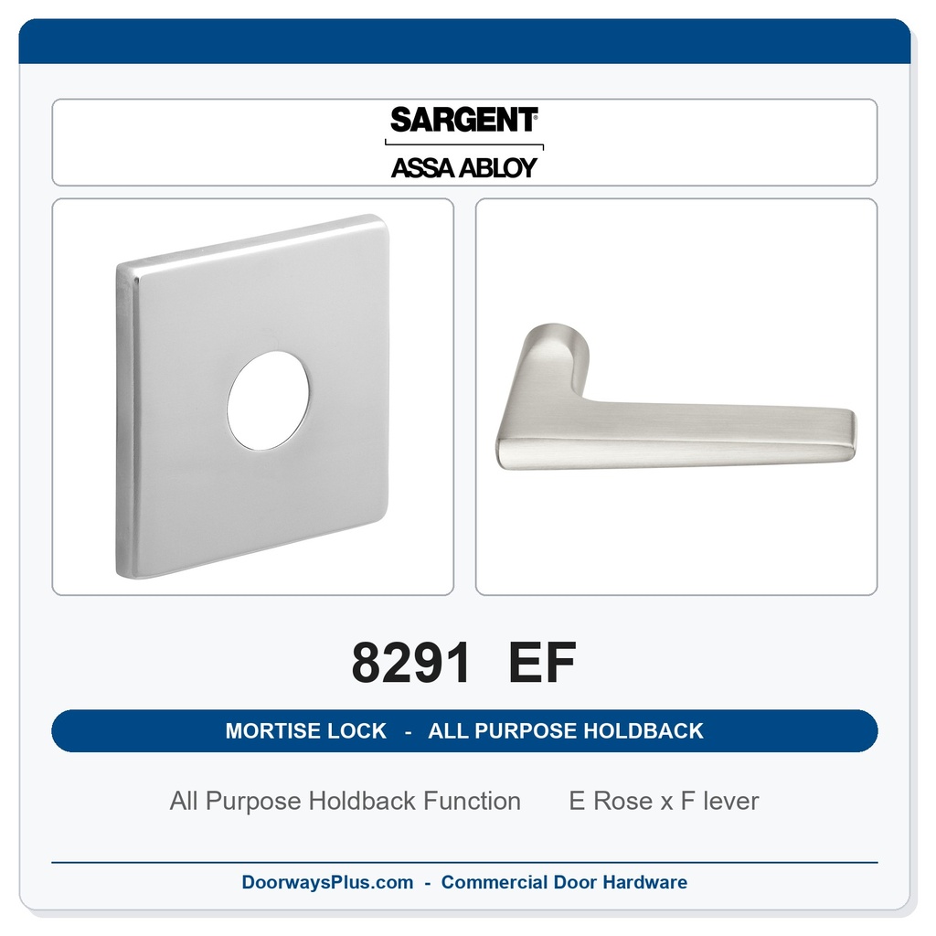 Sargent 8291 EF Trim All Purpose Holdback Mortise Lockset | LA Keyway, Grade 1 Commercial