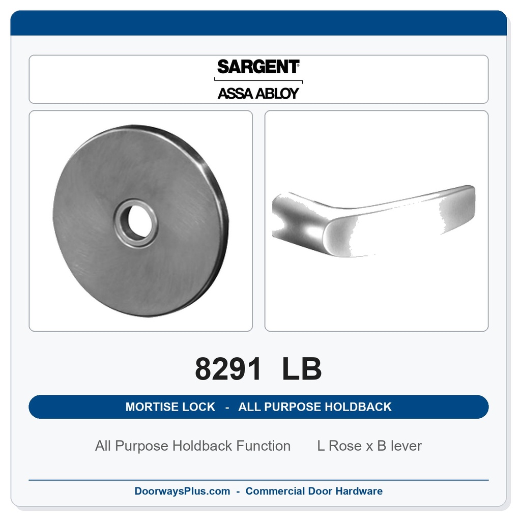 Sargent 8291 LB Trim All Purpose Holdback Mortise Lockset | LA Keyway, Grade 1 Commercial