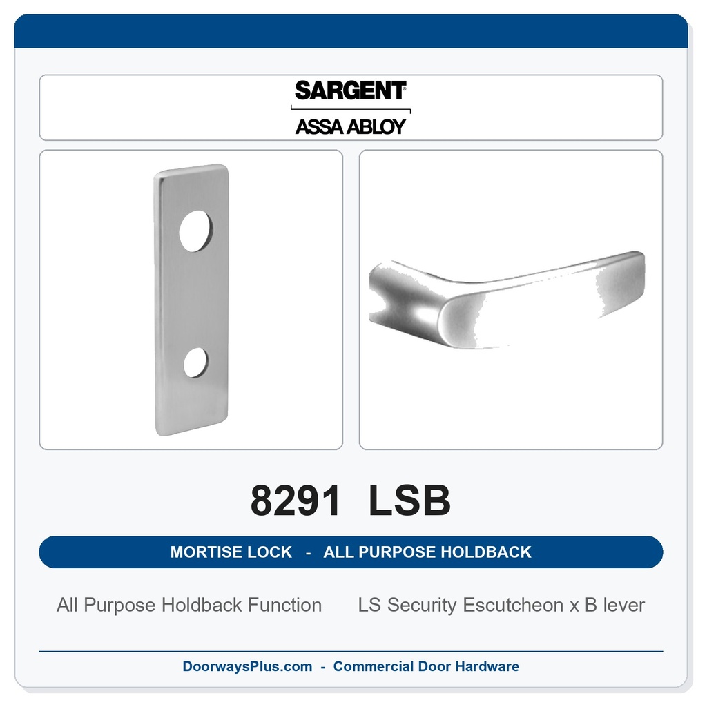 Sargent 8291 LSB Trim All Purpose Holdback Mortise Lockset | LA Keyway, Grade 1 Commercial