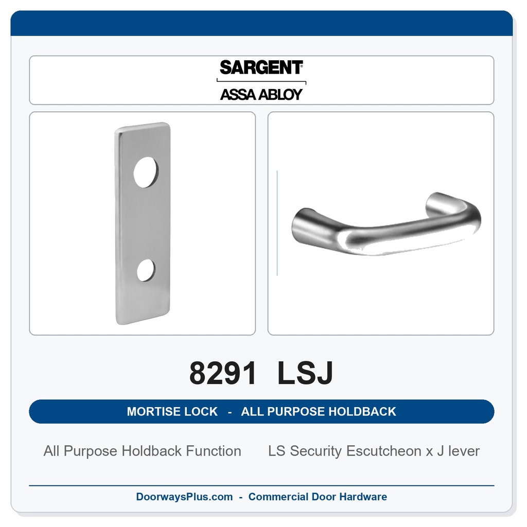 Sargent 8291 LSJ Trim All Purpose Holdback Mortise Lockset | LA Keyway, Grade 1 Commercial