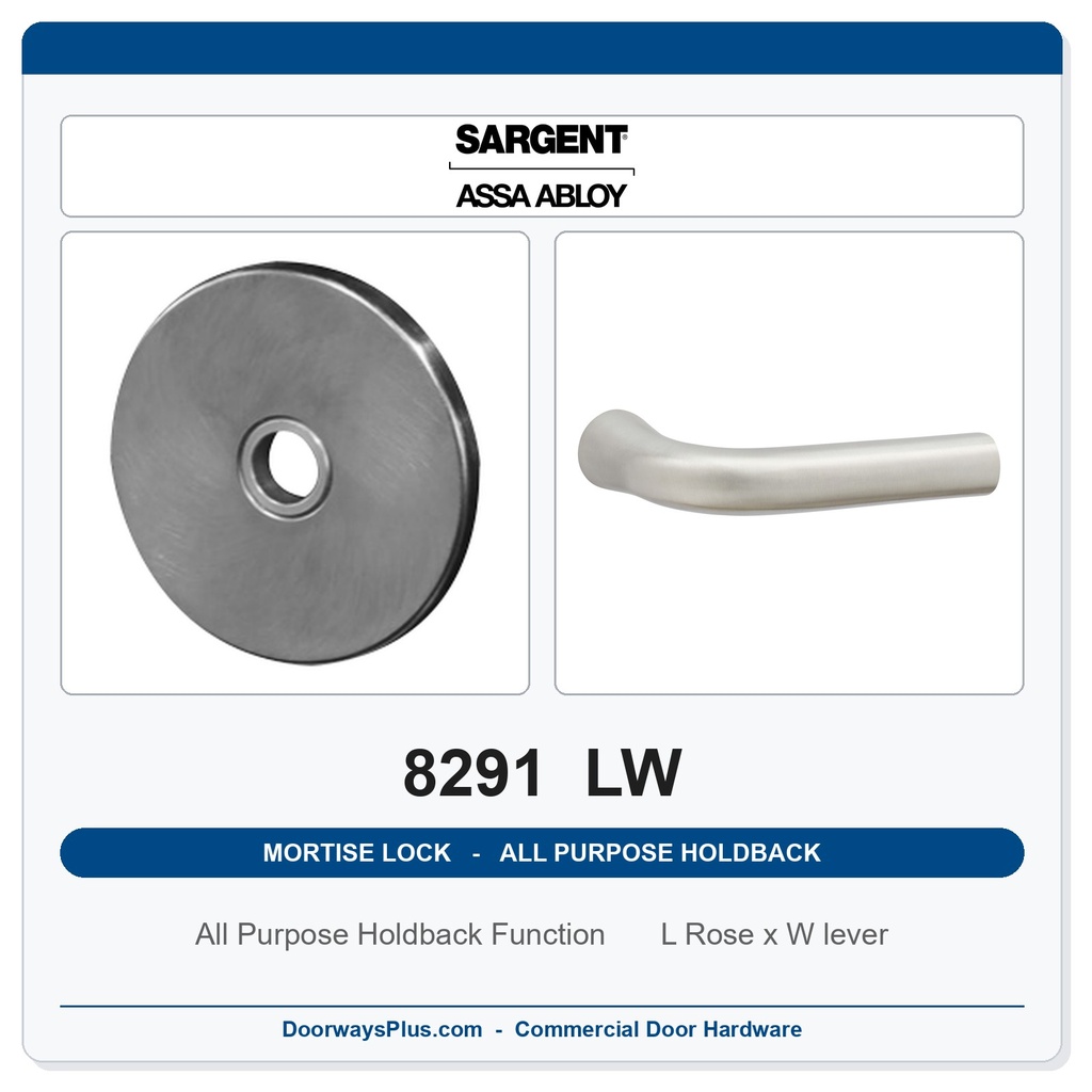 Sargent 8291 LW Trim All Purpose Holdback Mortise Lockset | LA Keyway, Grade 1 Commercial