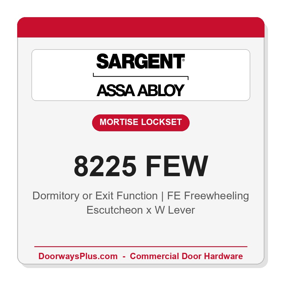 Sargent 8225 FEW Trim Dormitory or Exit Mortise Lockset | LA Keyway, Grade 1 Commercial