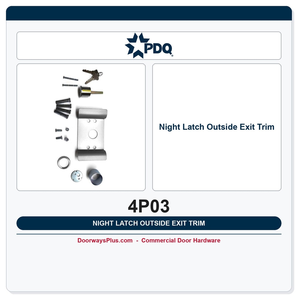 PDQ 4P03 Night Latch Exit Device Outside Trim – Keyed Finger Grip Pull, US32D