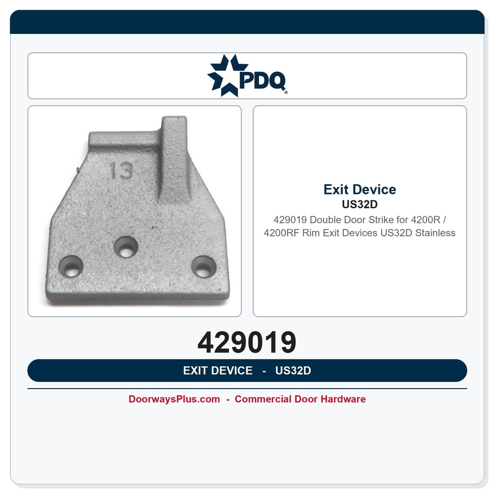 PDQ 429019 Double Door Strike for 4200R / 4200RF Rim Exit Devices – US32D Stainless