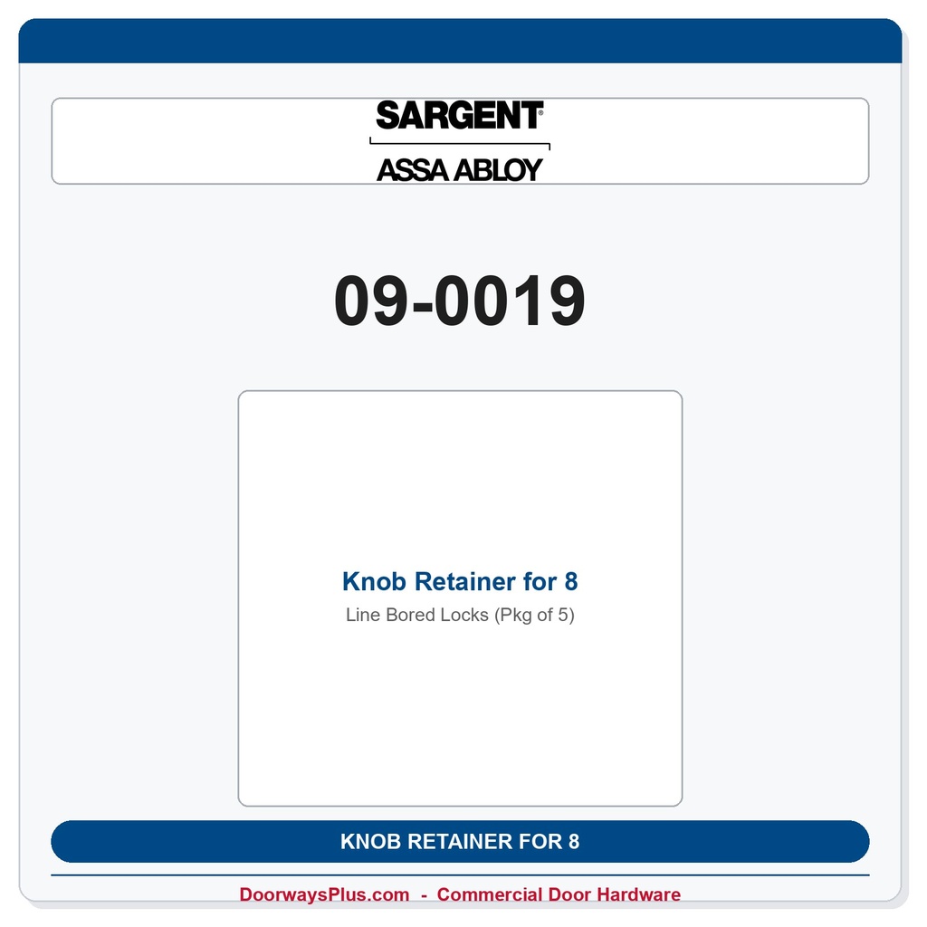 Sargent 09-0019 Knob Retainer for 8 Line Bored Locks (Pkg of 5)