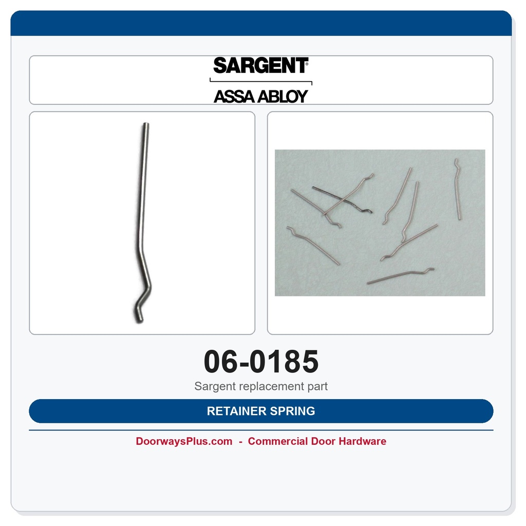 Sargent 06-0185 Retainer Spring | 8 Line Series Exit Device Part