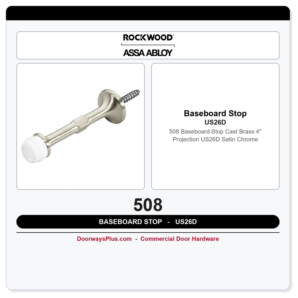 Rockwood 508 Baseboard Stop | Cast Brass | 4" Projection | US26D Satin Chrome