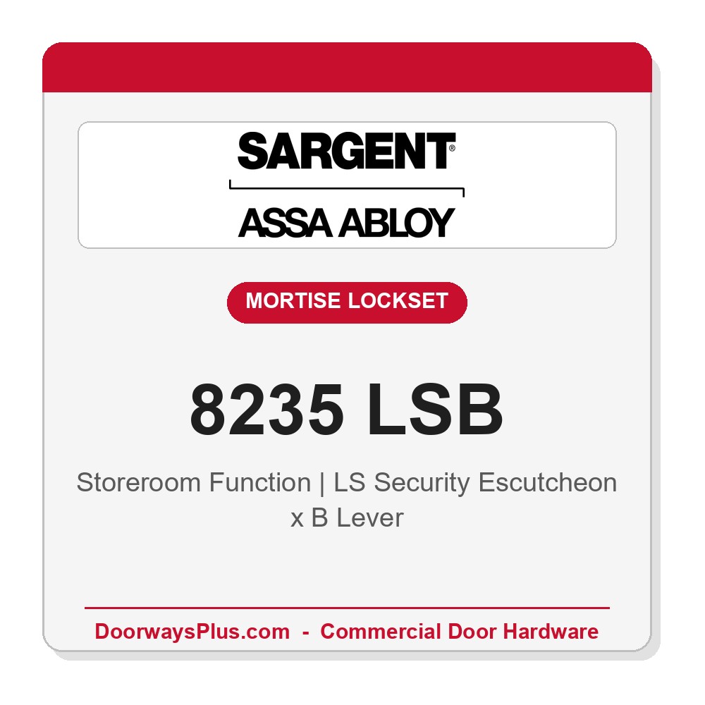 Sargent 8235 LSB Trim Storeroom Mortise Lockset | LA Keyway, Grade 1 Commercial