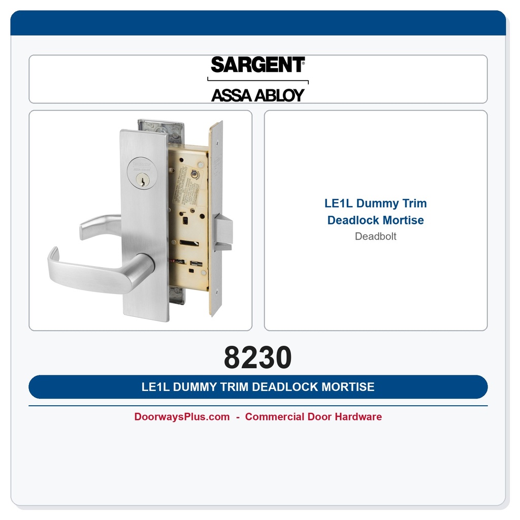 Sargent 8230 LE1L Dummy Trim Deadlock Mortise Deadbolt | LA Keyway, Grade 1 Commercial