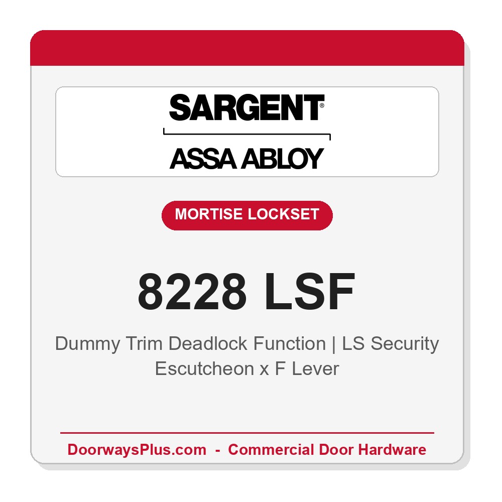 Sargent 8228 LSF Trim Dummy Trim Deadlock Mortise Lockset | LA Keyway, Grade 1 Commercial