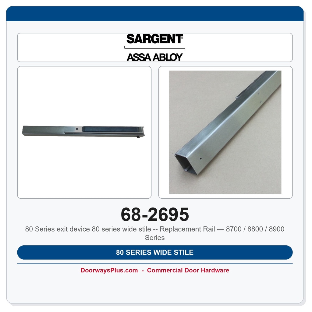 Sargent 80 Series Wide Stile Replacement Rail — 8700 / 8800 / 8900 Series