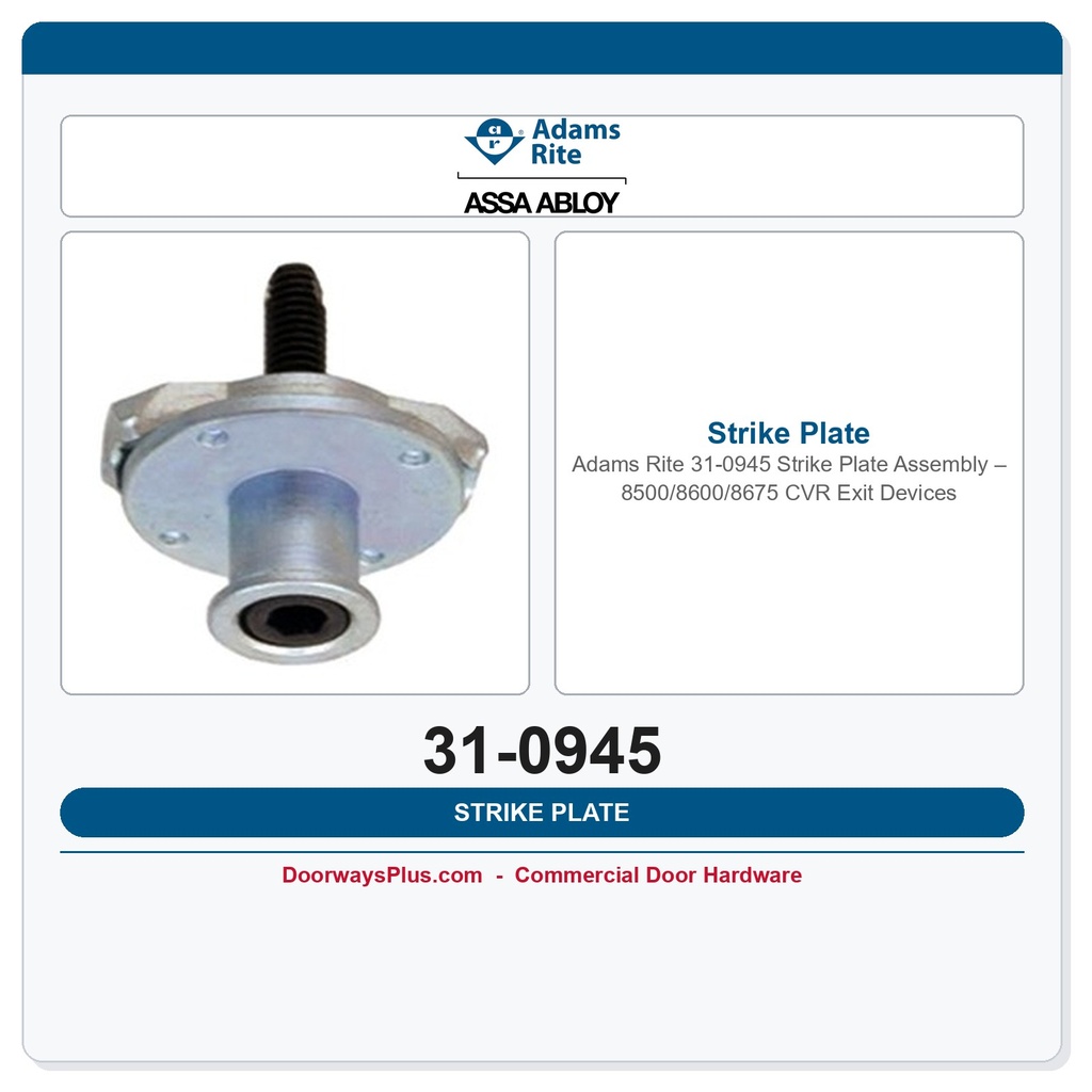 Adams Rite 31-0945 Strike Plate Assembly – 8500/8600/8675 CVR Exit Devices
