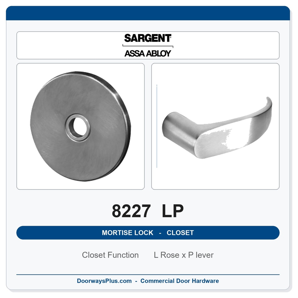 Sargent 8227 LP Trim Closet or Storeroom Mortise Lockset | LA Keyway, Grade 1 Commercial