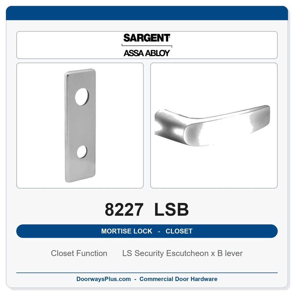 Sargent 8227 LSB Trim Closet or Storeroom Mortise Lockset | LA Keyway, Grade 1 Commercial