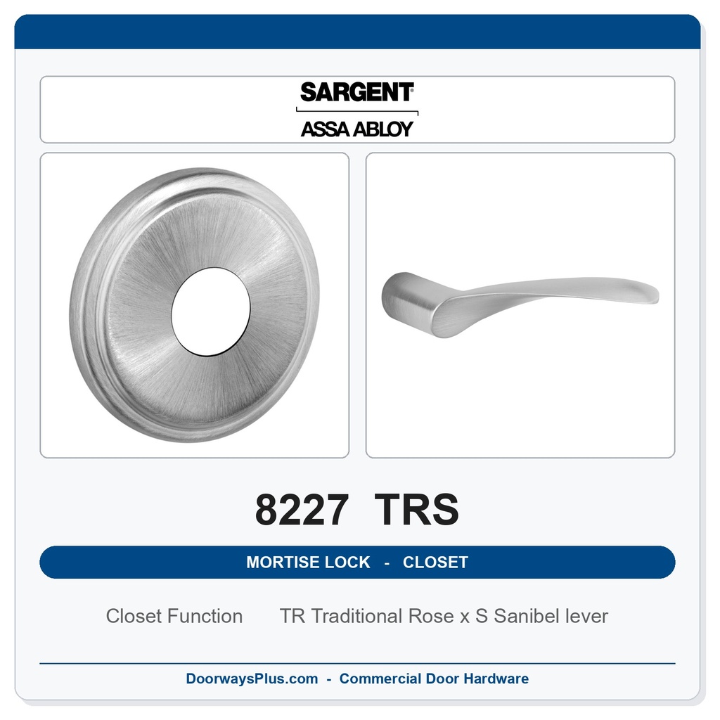 Sargent 8227 TRS Trim Closet or Storeroom Mortise Lockset | LA Keyway, Grade 1 Commercial
