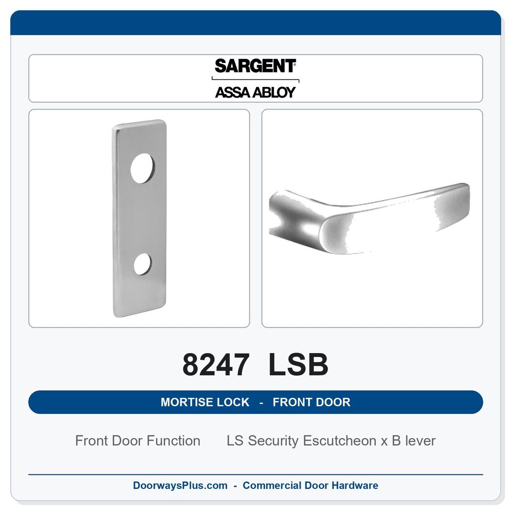 Sargent 8247 LSB Trim Front Door or Apartment Corridor Door Mortise Lockset | LA Keyway, Grade 1 Commercial