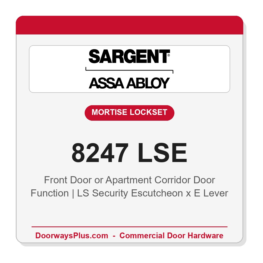 Sargent 8247 LSE Trim Front Door or Apartment Corridor Door Mortise Lockset | LA Keyway, Grade 1 Commercial