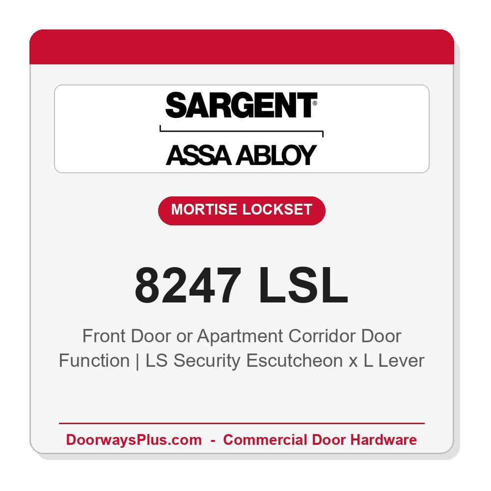 Sargent 8247 LSL Trim Front Door or Apartment Corridor Door Mortise Lockset | LA Keyway, Grade 1 Commercial