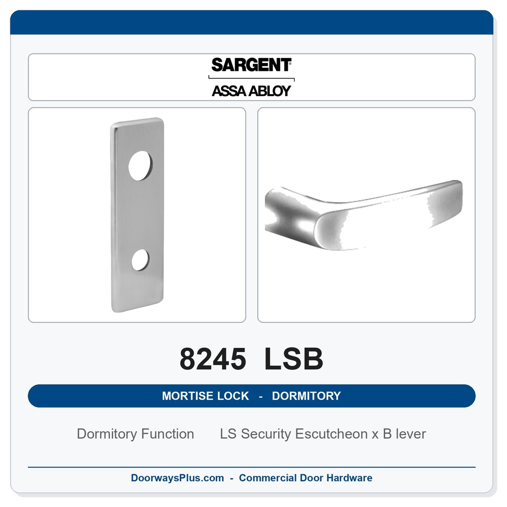 Sargent 8245 LSB Trim Dormitory or Exit Mortise Lockset | LA Keyway, Grade 1 Commercial