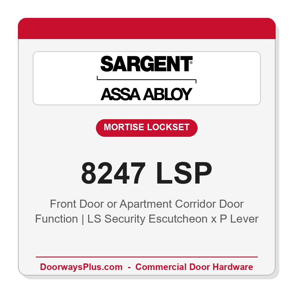 Sargent 8247 LSP Trim Front Door or Apartment Corridor Door Mortise Lockset | LA Keyway, Grade 1 Commercial