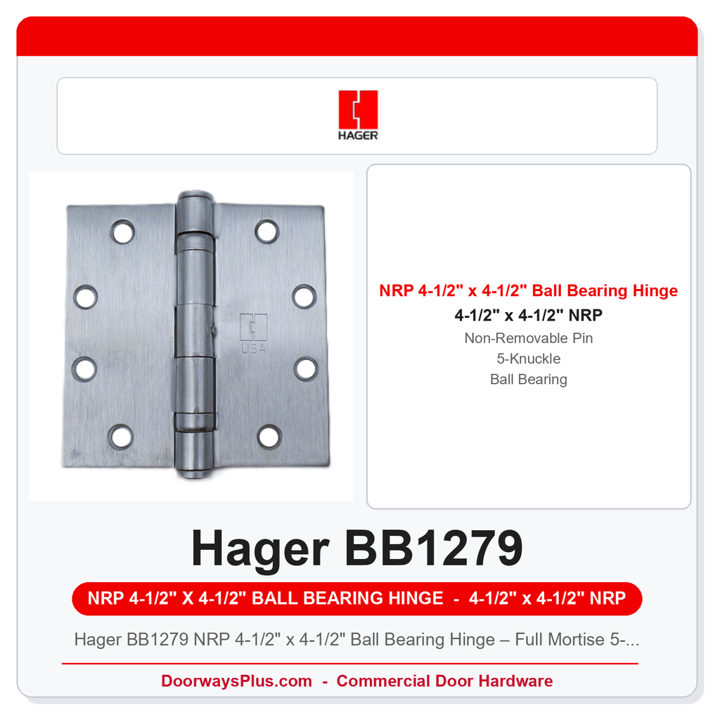 Hager BB1279 NRP 4-1/2" x 4-1/2" Ball Bearing Hinge – Full Mortise 5-Knuckle Steel UL Listed