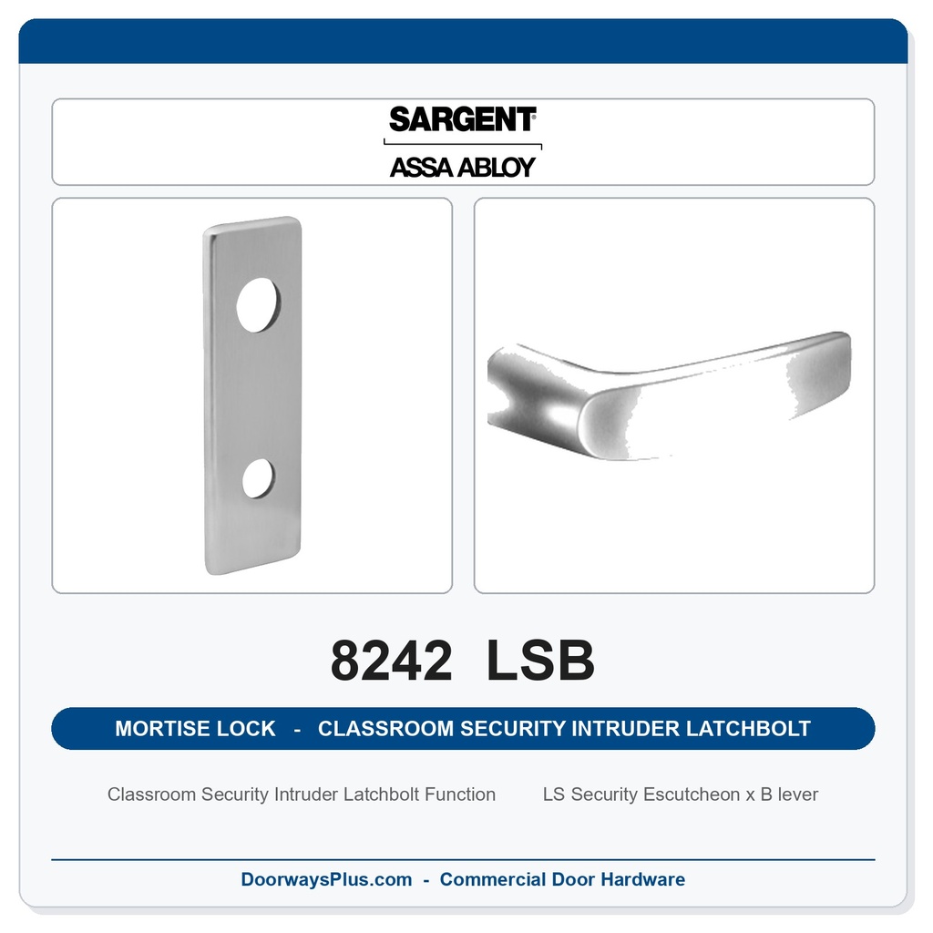 Sargent 8242 LSB Trim Classroom Security Intruder Latchbolt Mortise Lockset | LA Keyway, Grade 1 Commercial