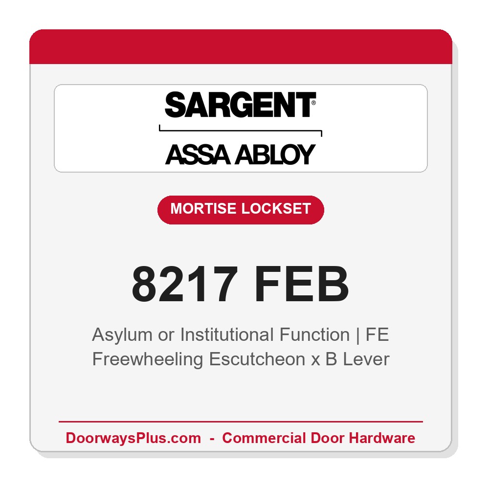 Sargent 8217 FEB Trim Asylum or Institutional Mortise Lockset | LA Keyway, Grade 1 Commercial