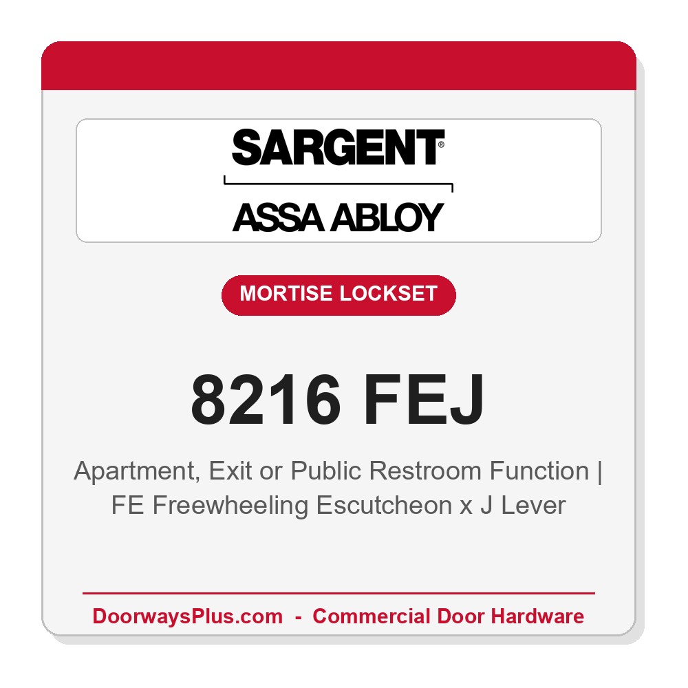 Sargent 8216 FEJ Trim Apartment, Exit or Public Restroom Mortise Lockset | LA Keyway, Grade 1 Commercial