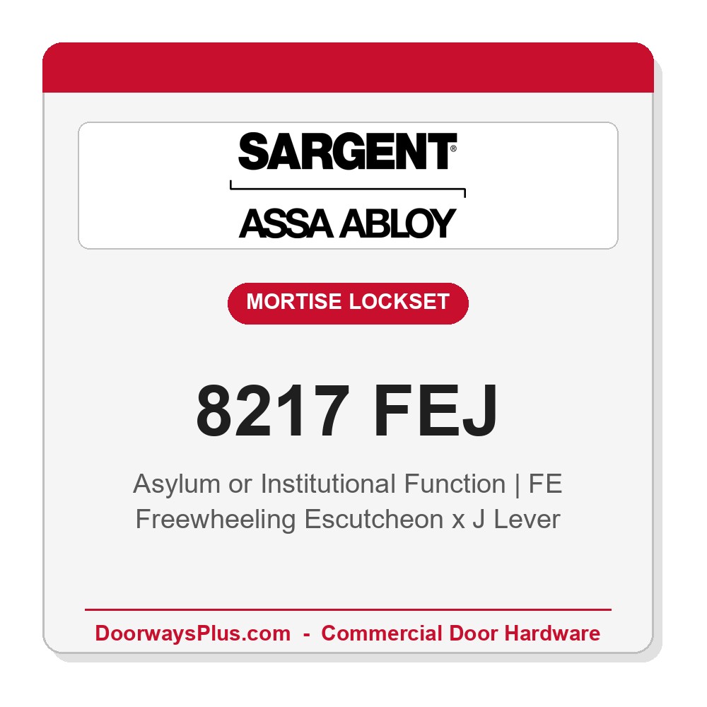 Sargent 8217 FEJ Trim Asylum or Institutional Mortise Lockset | LA Keyway, Grade 1 Commercial
