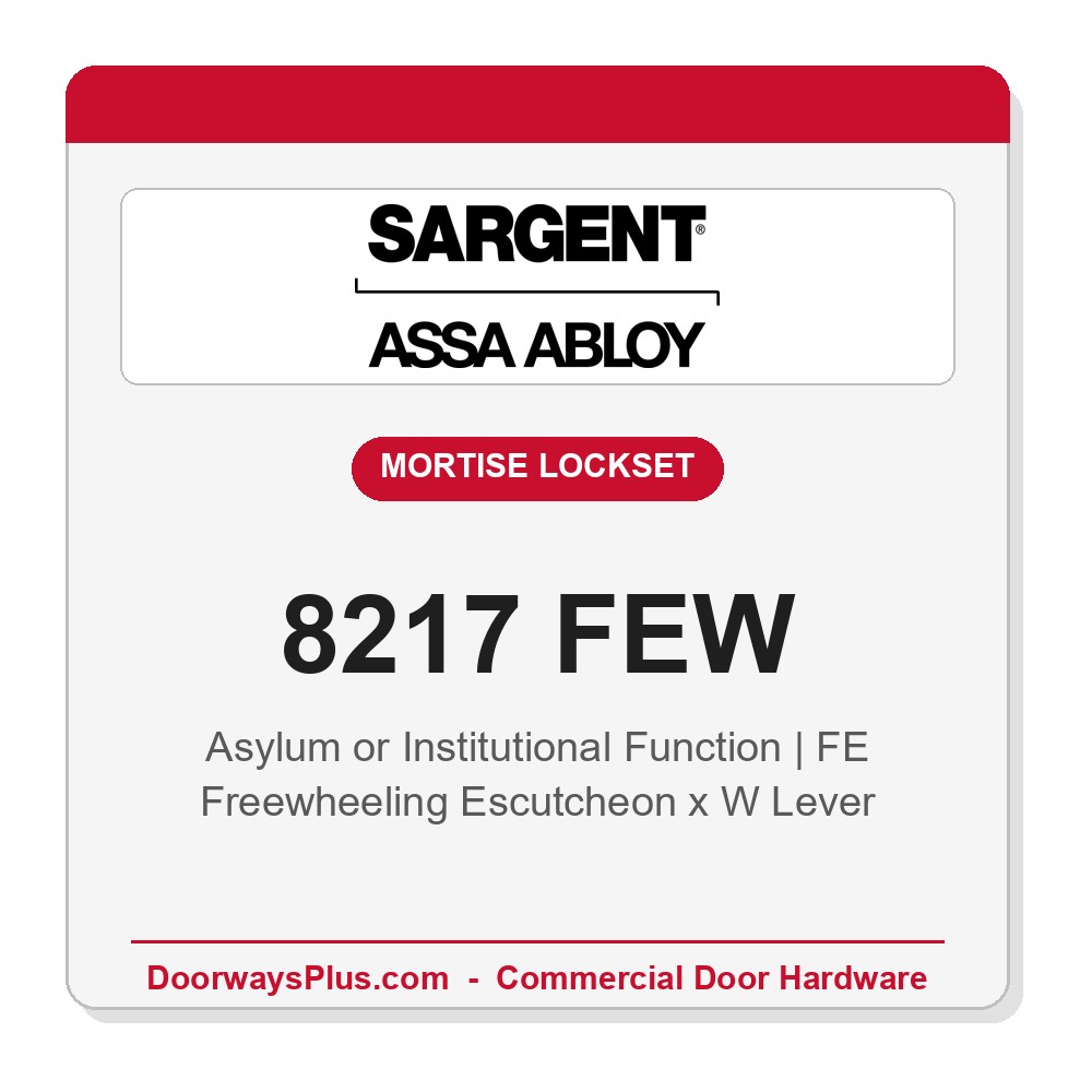 Sargent 8217 FEW Trim Asylum or Institutional Mortise Lockset | LA Keyway, Grade 1 Commercial