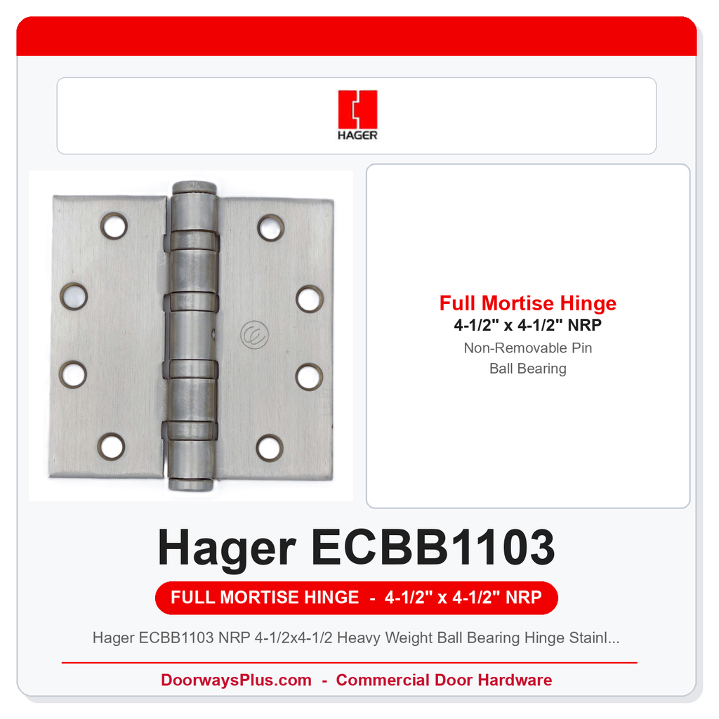 Hager ECBB1103 NRP 4-1/2x4-1/2 Heavy Weight Ball Bearing Hinge Stainless Steel