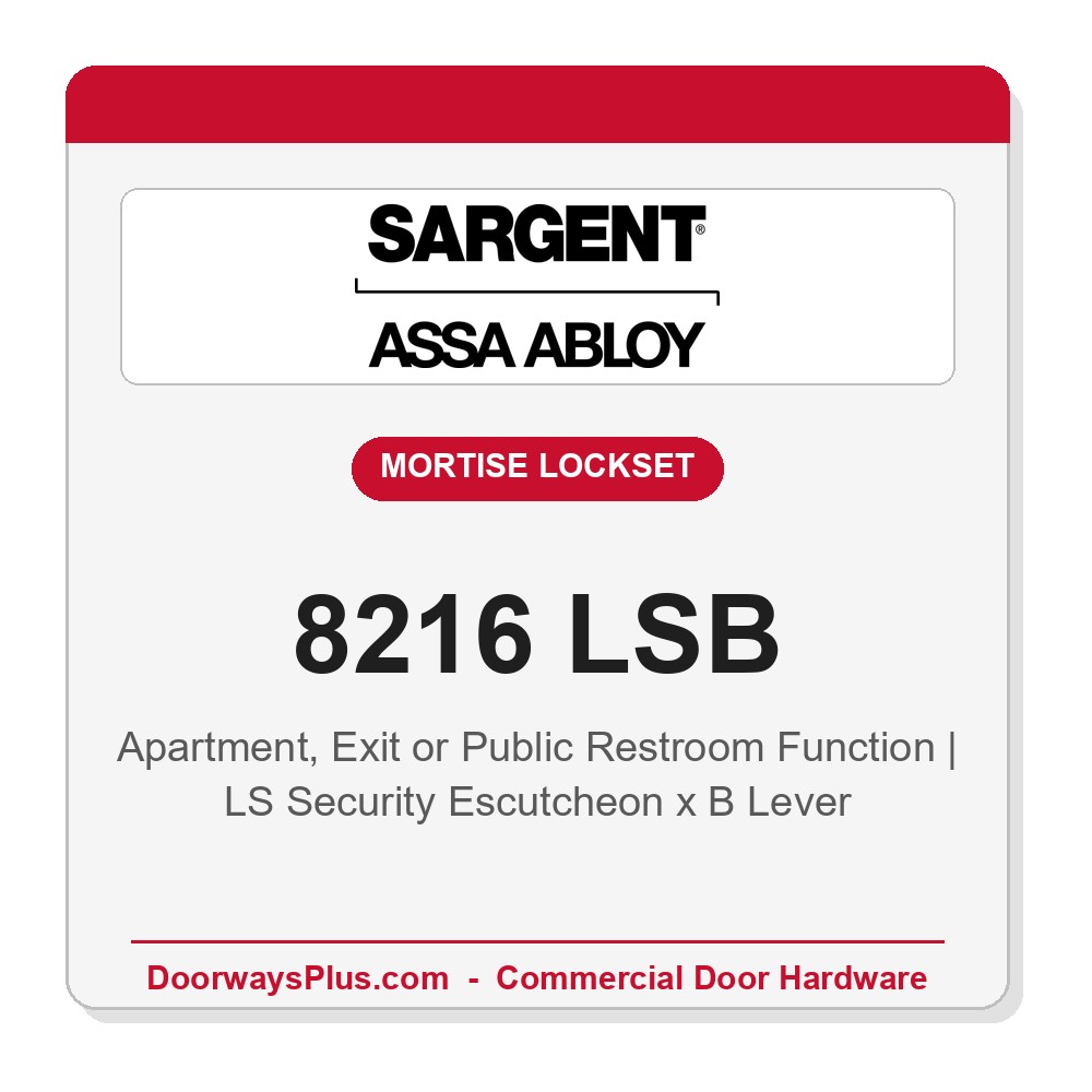 Sargent 8216 LSB Trim Apartment, Exit or Public Restroom Mortise Lockset | LA Keyway, Grade 1 Commercial