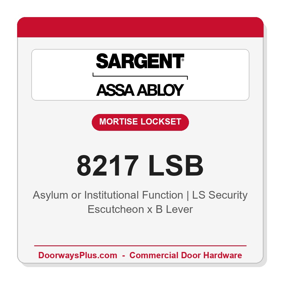 Sargent 8217 LSB Trim Asylum or Institutional Mortise Lockset | LA Keyway, Grade 1 Commercial