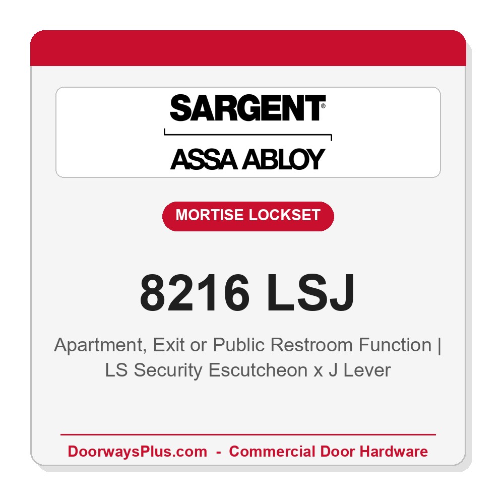 Sargent 8216 LSJ Trim Apartment, Exit or Public Restroom Mortise Lockset | LA Keyway, Grade 1 Commercial