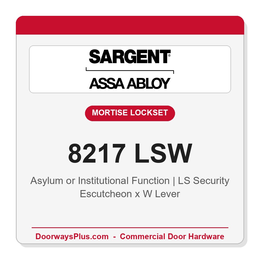 Sargent 8217 LSW Trim Asylum or Institutional Mortise Lockset | LA Keyway, Grade 1 Commercial
