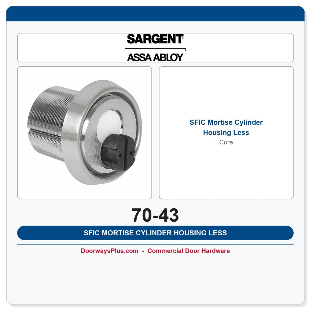 Sargent 70-43 SFIC Mortise Cylinder Housing Less Core | ANSI Grade 1