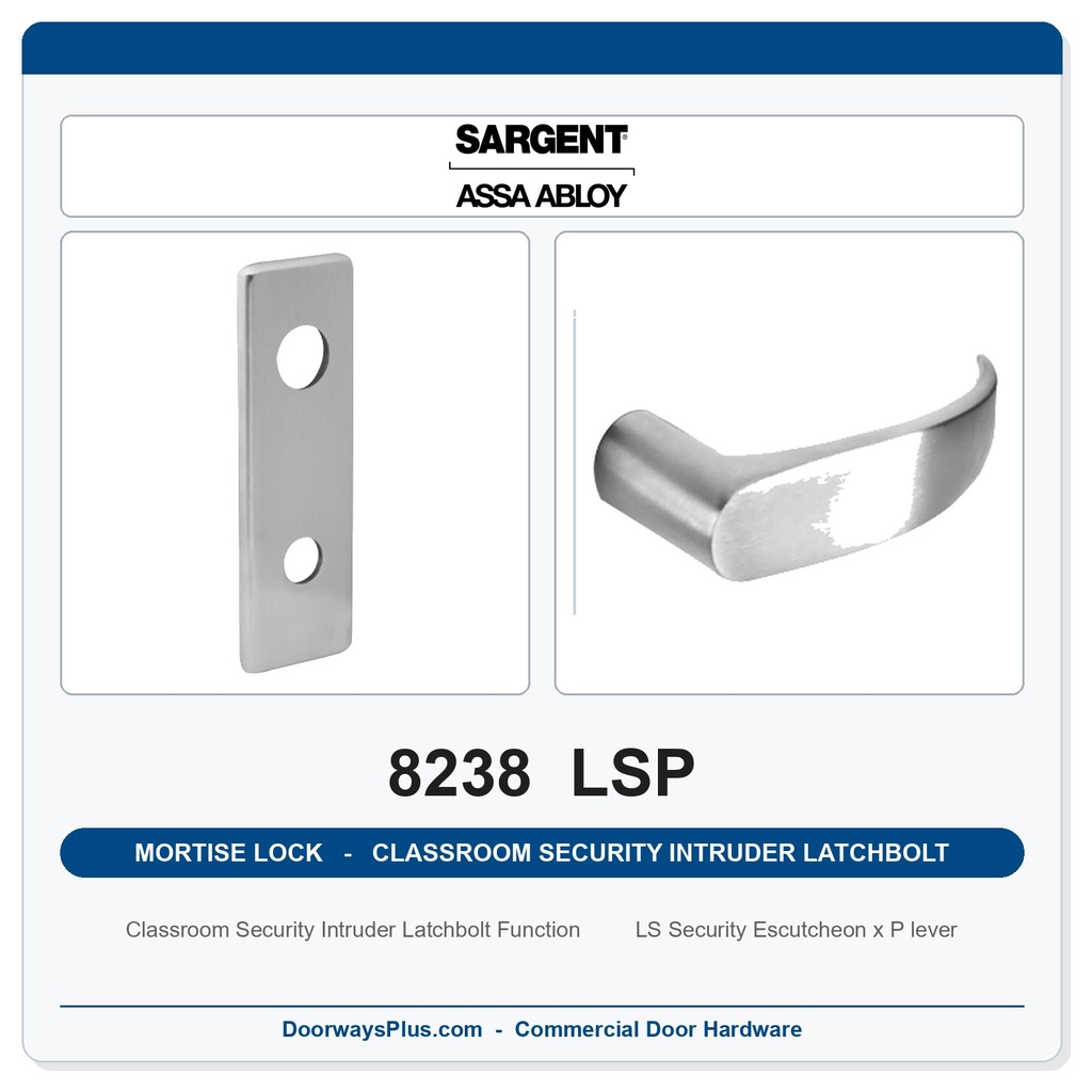 Sargent 8238 LSP Trim Classroom Security Intruder Latchbolt Mortise Lockset | LA Keyway, Grade 1 Commercial