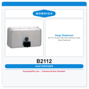 Bobrick B-2112 Surface Mounted Stainless Steel Soap Dispenser