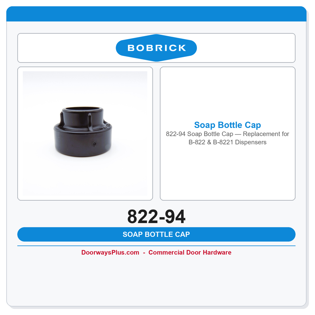 Bobrick 822-94 Soap Bottle Cap — Replacement for B-822 & B-8221 Dispensers
