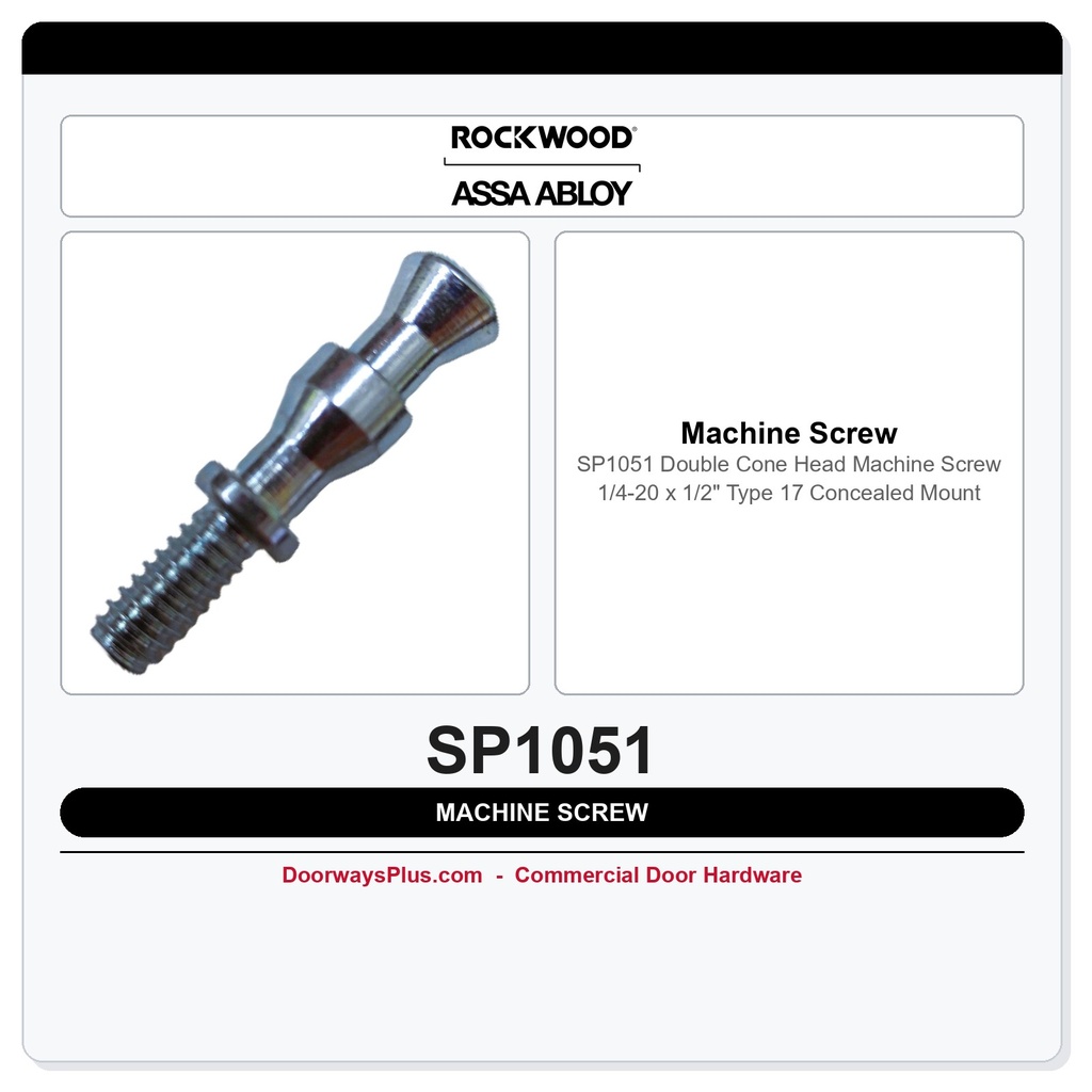 Rockwood SP1051 Double Cone Head Machine Screw 1/4-20 x 1/2" | Type 17 Concealed Mount