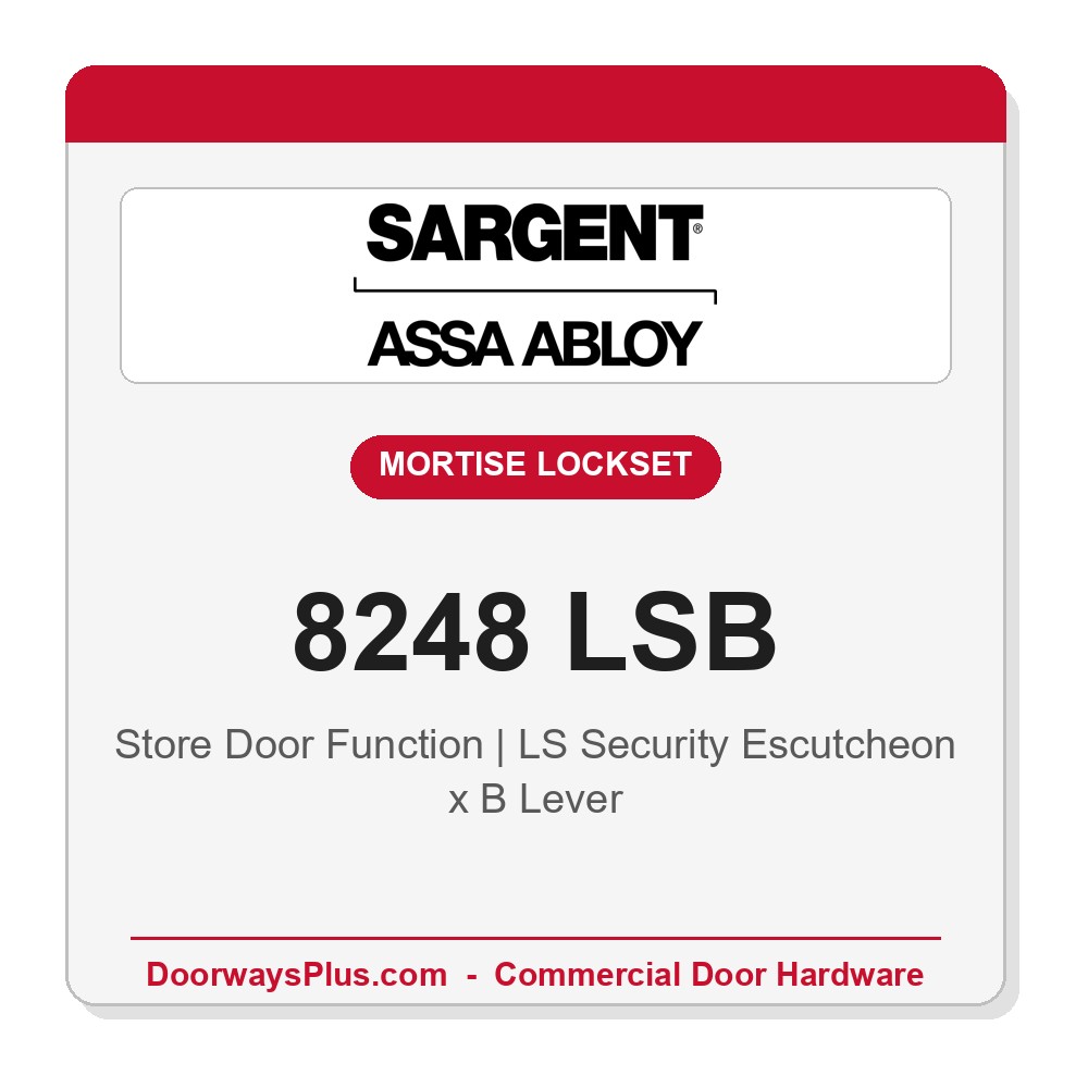 Sargent 8248 LSB Trim Store Door Mortise Lockset | LA Keyway, Grade 1 Commercial