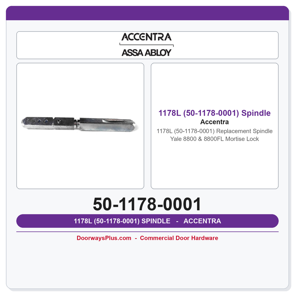 Accentra 1178L (50-1178-0001) Replacement Spindle – Yale 8800 & 8800FL Mortise Lock