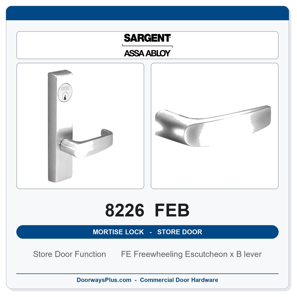 Sargent 8226 FEB Trim Store Door Mortise Lockset | LA Keyway, Grade 1 Commercial